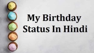 Today-Is-My-Birthday-Status-In-Hindi (1)