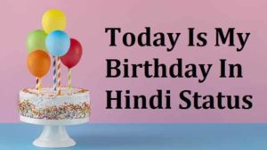 Today-Is-My-Birthday-Status-In-Hindi (2)